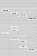 Cover: History in the Age of Abundance? - McGill-Queen's University Press