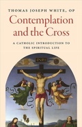 Cover: Contemplation and the Cross - The Catholic University of America Press