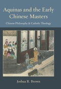 Cover: Aquinas and the Early Chinese Masters - The Catholic University of America Press