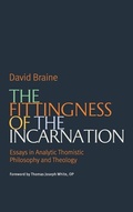 Cover: The Fittingness of the Incarnation - The Catholic University of America Press