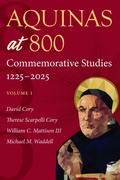 Cover: Aquinas at 800 - The Catholic University of America Press