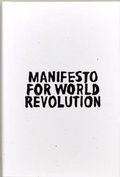 Cover: Manifesto for World Revolution - Blackspot Press