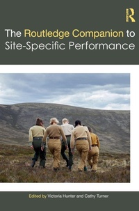 Enlarge image Cover: The Routledge Companion to Site-Specific Performance - Routledge