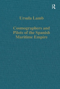 Abbildung von: Cosmographers and Pilots of the Spanish Maritime Empire - Routledge