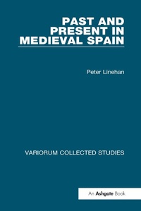 Abbildung von: Past and Present in Medieval Spain - Routledge