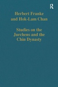 Cover: Studies on the Jurchens and the Chin Dynasty - Routledge