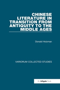 Abbildung von: Chinese Literature in Transition from Antiquity to the Middle Ages - Routledge