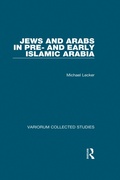 Cover: Jews and Arabs in Pre- and Early Islamic Arabia - Routledge