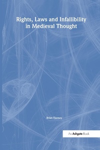Enlarge image Cover: Rights, Laws and Infallibility in Medieval Thought - Routledge