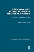 Cover: Ideology and Royal Power in Medieval France - Routledge