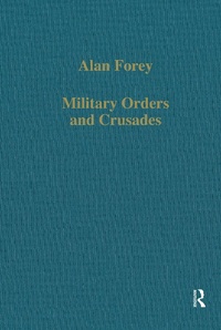 Abbildung von: Military Orders and Crusades - Routledge