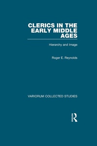 Abbildung von: Clerics in the Early Middle Ages - Routledge