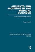 Cover: Ancients and Moderns in the Medical Sciences - Routledge