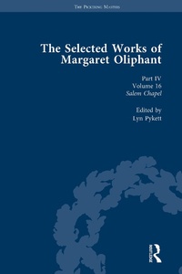 Enlarge image Cover: The Selected Works of Margaret Oliphant, Part IV Volume 16 - Routledge