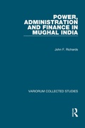 Cover: Power, Administration and Finance in Mughal India - Routledge