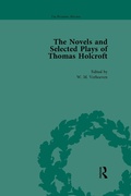 Cover: The Novels and Selected Plays of Thomas Holcroft Vol 3 - Routledge