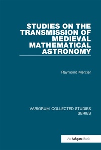 Abbildung von: Studies on the Transmission of Medieval Mathematical Astronomy - Routledge