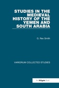 Cover: Studies in the Medieval History of the Yemen and South Arabia - Routledge