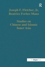 Cover: Studies on Chinese and Islamic Inner Asia - Routledge