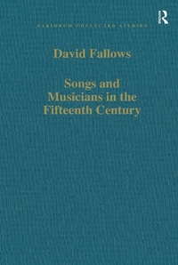 Abbildung von: Songs and Musicians in the Fifteenth Century - Routledge