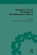 Cover: Women's Travel Writings in Revolutionary France, Part I Vol 1 - Routledge