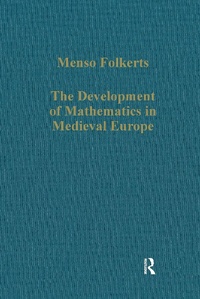 Abbildung von: The Development of Mathematics in Medieval Europe - Routledge