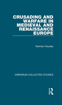 Abbildung von: Crusading and Warfare in Medieval and Renaissance Europe - Routledge