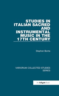Abbildung von: Studies in Italian Sacred and Instrumental Music in the 17th Century - Routledge
