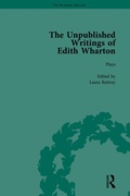 Cover: The Unpublished Writings of Edith Wharton Vol 1 - Routledge