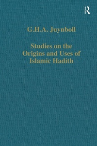Abbildung von: Studies on the Origins and Uses of Islamic Hadith - Routledge