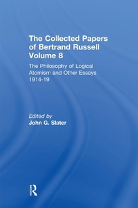 Enlarge image Cover: The Collected Papers of Bertrand Russell, Volume 8 - Routledge