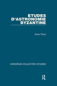 Abbildung von: Etudes d'astronomie byzantine - Routledge