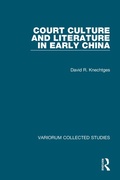 Cover: Court Culture and Literature in Early China - Routledge