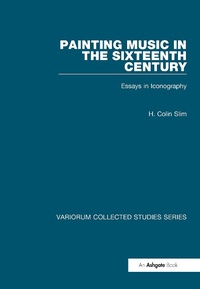 Abbildung von: Painting Music in the Sixteenth Century - Routledge
