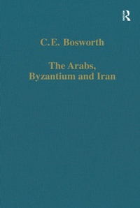 Bild vergrößern Bild: The Arabs, Byzantium and Iran - Routledge