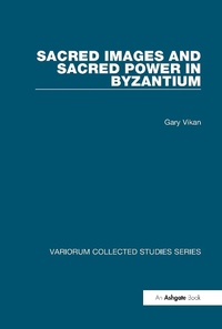 Abbildung von: Sacred Images and Sacred Power in Byzantium - Routledge