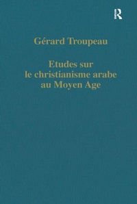 Abbildung von: Etudes sur le christianisme arabe au Moyen Age - Routledge