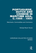 Cover: Portuguese, Dutch and Chinese in Maritime Asia, c.1585 - 1800 - Routledge