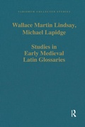 Cover: Studies in Early Medieval Latin Glossaries - Routledge