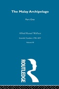 Cover: The Malay Archipelago Part One - Routledge