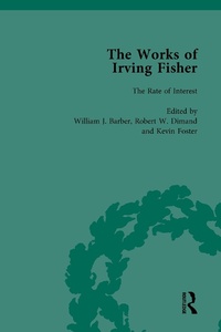 Enlarge image Cover: The Works of Irving Fisher Vol 3 - Routledge