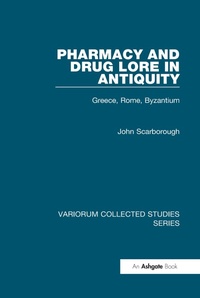 Abbildung von: Pharmacy and Drug Lore in Antiquity - Routledge