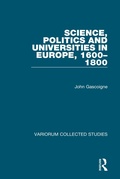 Cover: Science, Politics and Universities in Europe, 1600-1800 - Routledge