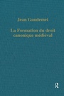Bild: La formation du droit canonique medieval - Routledge