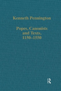 Bild: Popes, Canonists and Texts, 1150-1550 - Routledge