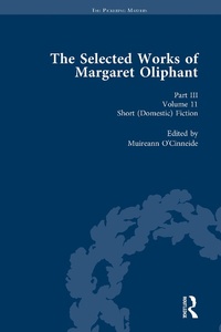 Bild vergrößern Bild: The Selected Works of Margaret Oliphant, Part III Volume 11 - Routledge
