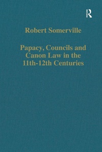 Abbildung von: Papacy, Councils and Canon Law in the 11th-12th Centuries - Routledge