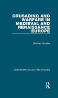Cover: Crusading and Warfare in Medieval and Renaissance Europe - Routledge