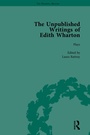 Cover: The Unpublished Writings of Edith Wharton Vol 1 - Routledge