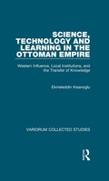 Cover: Science, Technology and Learning in the Ottoman Empire - Routledge